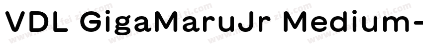 VDL GigaMaruJr Medium字体转换